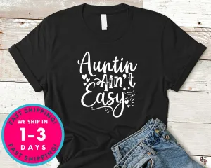 Auntin’ Ain’t Easy