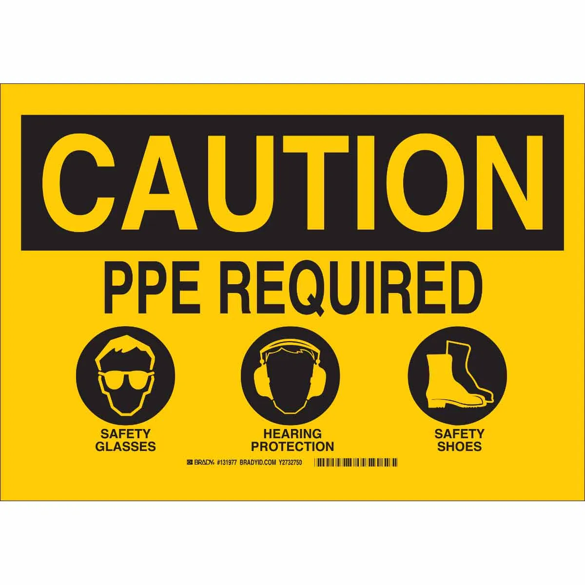 Brady CAUTION PPE Required Safety Glasses Hearing Protection Safety Shoes Sign| Buy online
