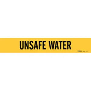 Brady UNSAFE WATER Pipe Marker|Buy Online