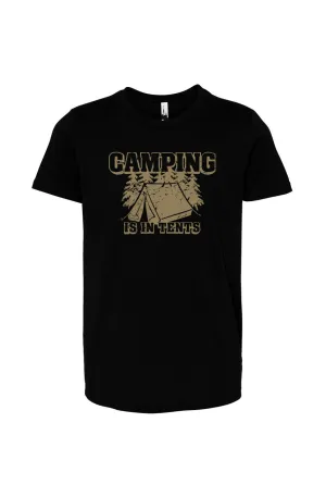 Camping Is In Tents Kid's Tee
