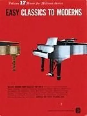 Easy Classics to Moderns Music for Millions Series, Volume 17