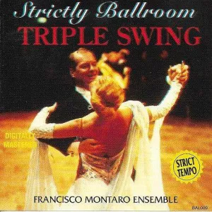 Francisco Montaro Ensemble: Strictly Ballroom Triple Swing (CD, Album)