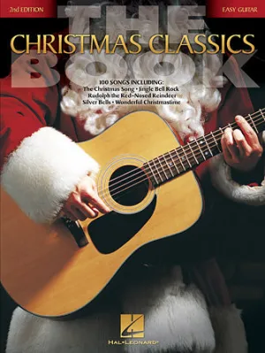The Christmas Classics Book - 2nd Edition (Easy Guitar)