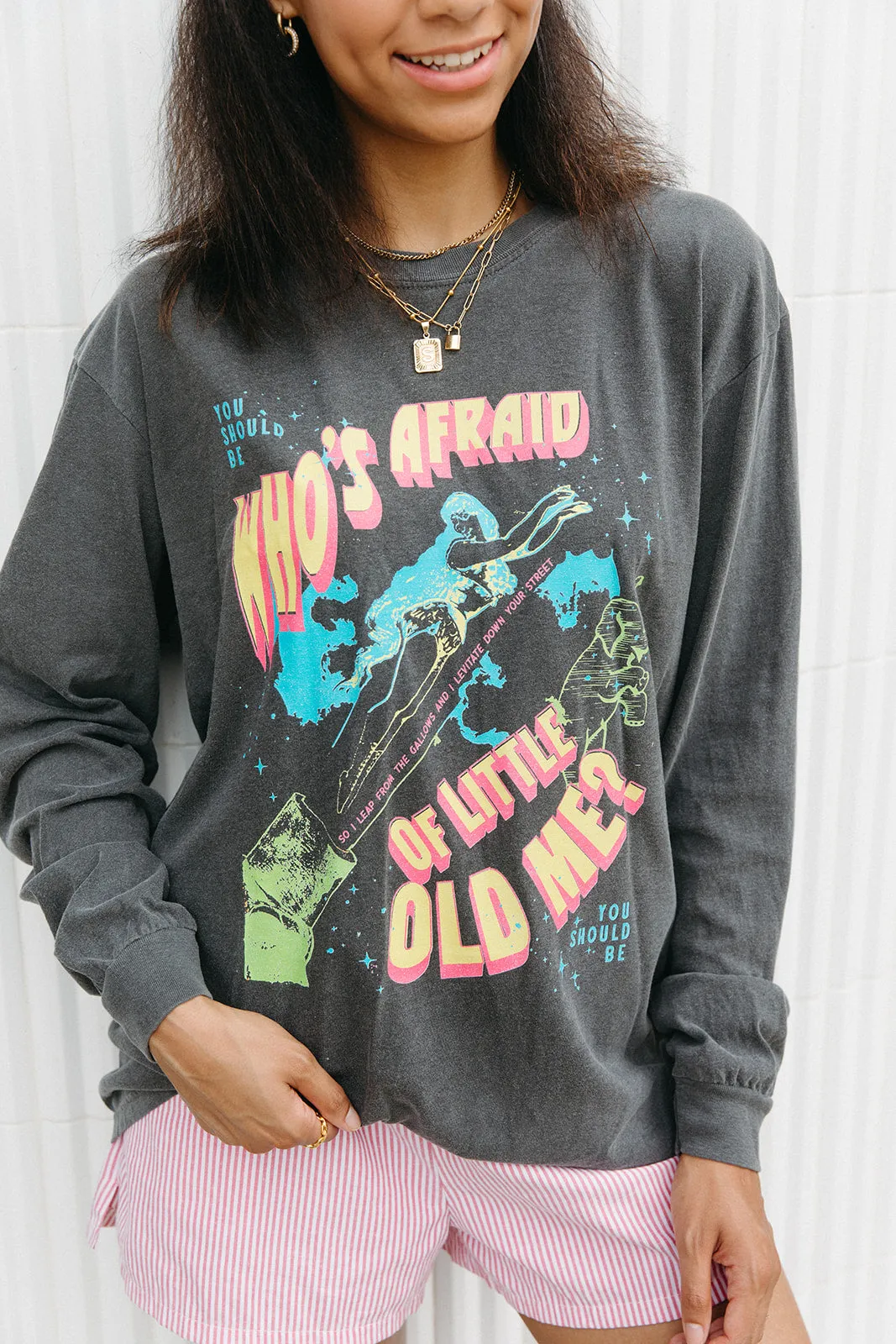 Who's Afraid Of Little Old Me Long Sleeve Tee in Pepper